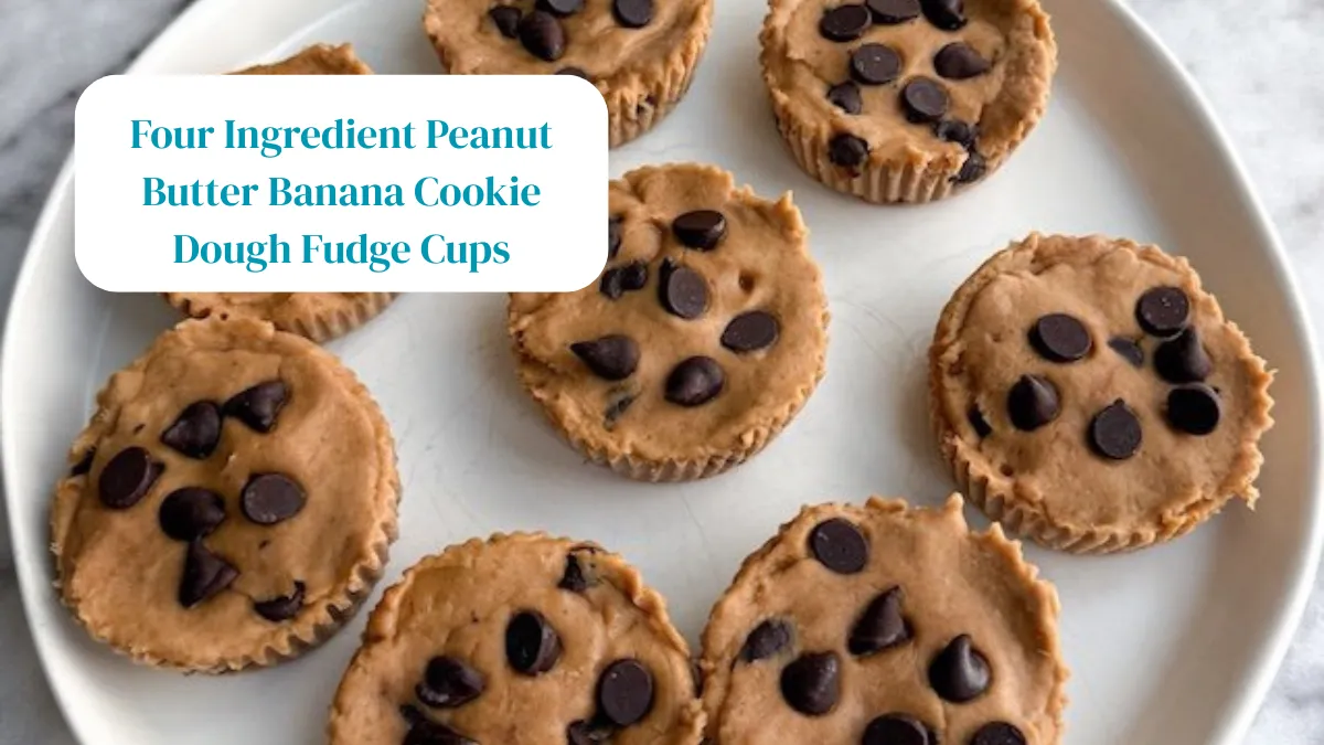 Four Ingredient Peanut Butter Banana Cookie Dough Fudge Cups