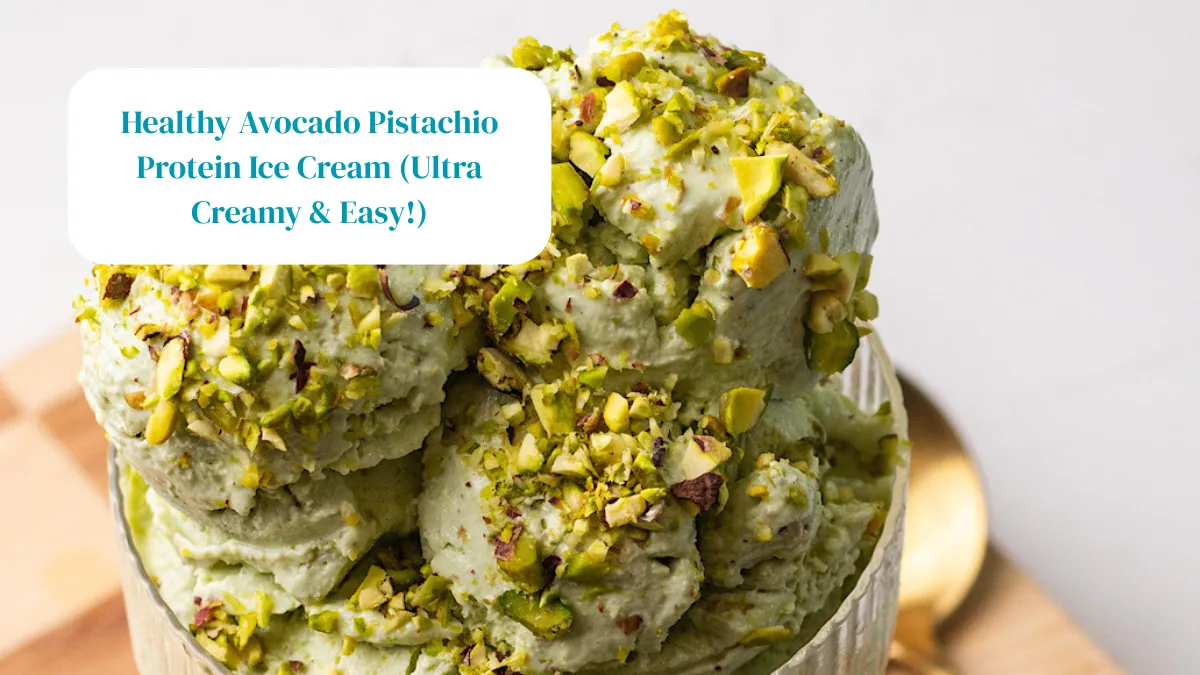 Healthy Avocado Pistachio Protein Ice Cream (Ultra Creamy & Easy!)