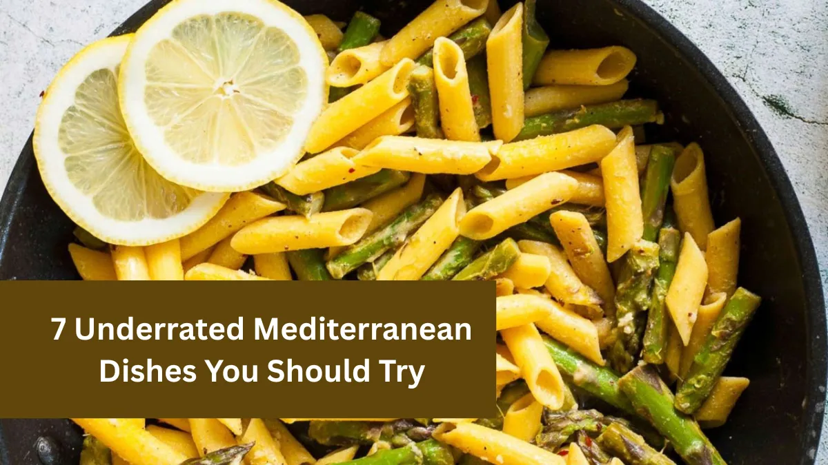 7 Underrated Mediterranean Dishes You Should Try